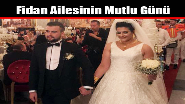 Fidan Ailesinin Mutlu Günü