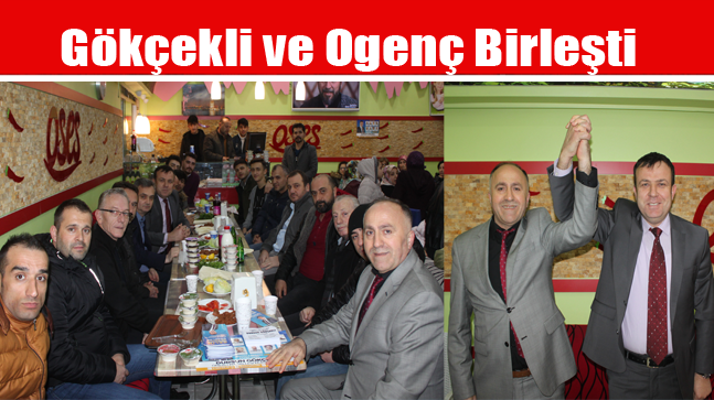 Gökçekli ve Ogenç Birleşti