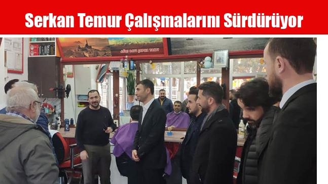 Serkan Temur Çalışmalarını Sürdürüyor