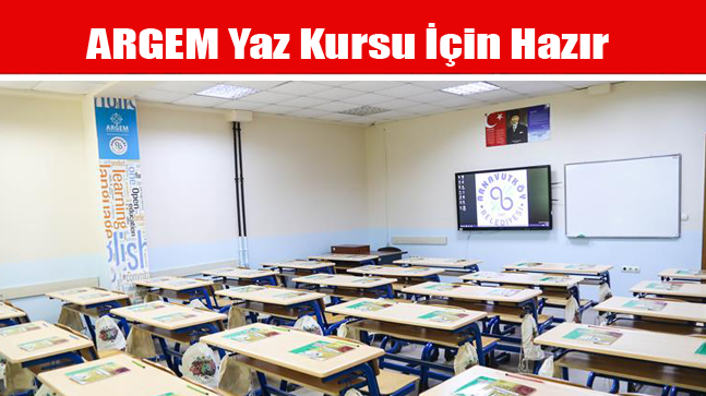 ARGEM Yaz Kursu İçin Hazır