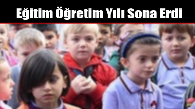 Eğitim Öğretim Yılı Sona Erdi
