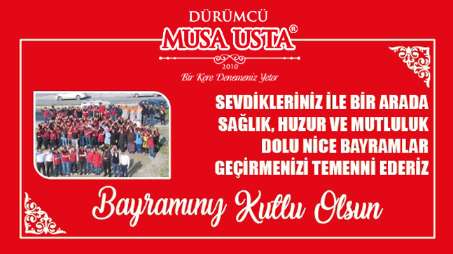 Dürümcü Musa Usta’dan Ramazan Bayramı Mesajı