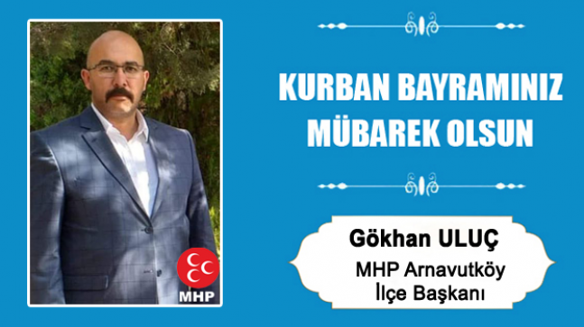 Gökhan Uluç’un Kurban Bayramı Mesajı