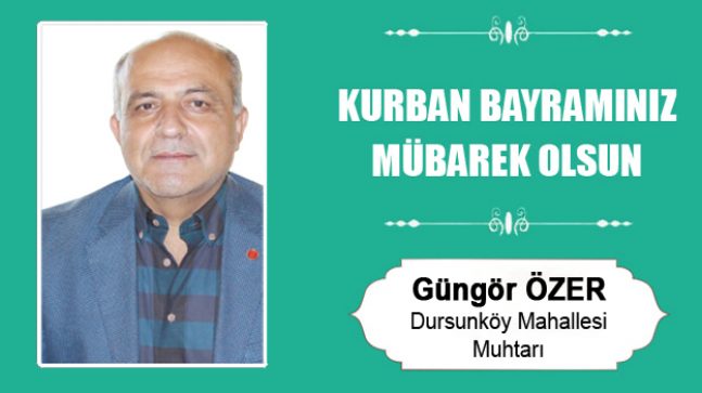 Güngör Özer’in Kurban Bayramı Mesajı