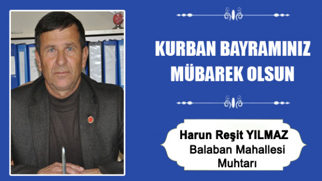 Harun Reşit Yılmaz’ın Kurban Bayramı Mesajı