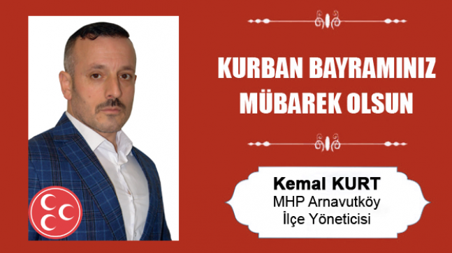 Kemal Kurt’un Kurban Bayramı Mesajı