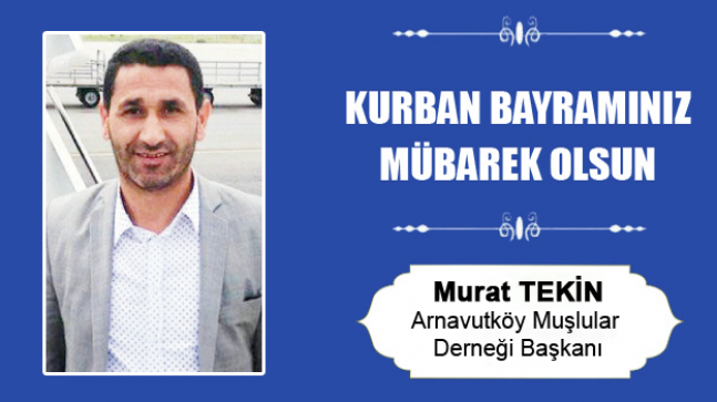 Murat Tekin’in Kurban Bayramı Mesajı