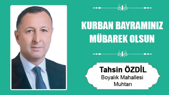 Tahsin Özdil’in Kurban Bayramı Mesajı