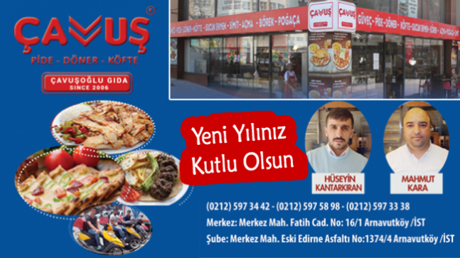 Çavuş Pide, Döner & Köfte’den Yeni Yıl Mesajı