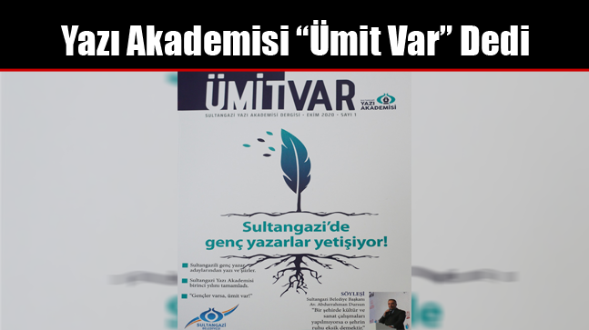 Yazı Akademisi “Ümit Var” Dedi