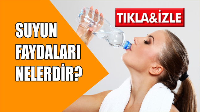 Su İçmenin Faydaları Nelerdir?