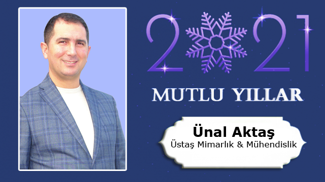 Ünal Aktaş’ın Yeni Yıl Mesajı