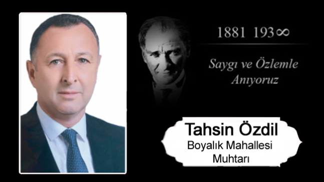 Tahsin Özdil’in 10 Kasım Atatürk’ü Anma Günü Mesajı