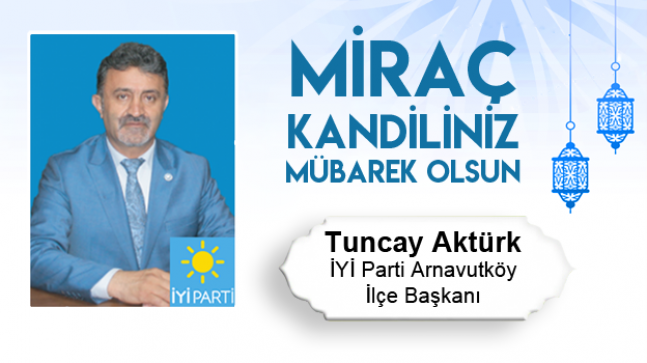 Tuncay Aktürk’ün Miraç Kandili Mesajı