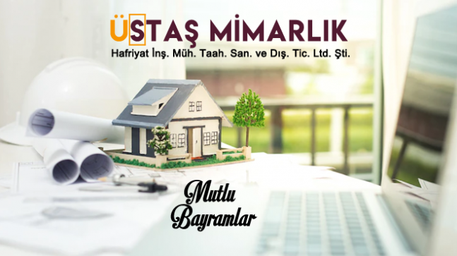 Üstaş Mimarlık’tan Ramazan Bayramı Mesajı