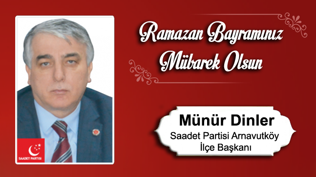 Münür Dinler’in Ramazan Bayramı Mesajı