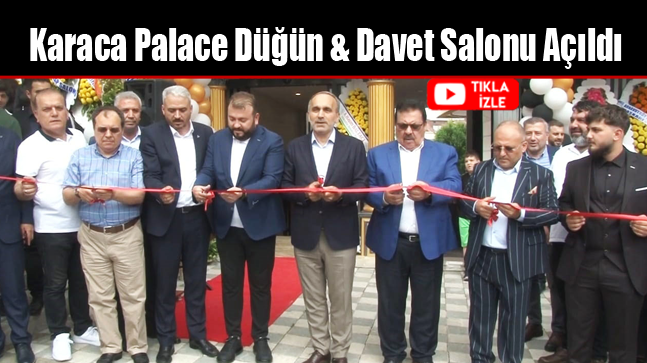 Karaca Palace Düğün & Davet Salonu Arnavutköy’de Açıldı