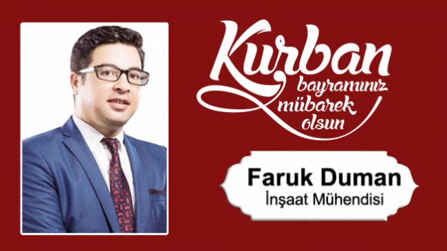 Faruk Duman’ın Kurban Bayramı Mesajı