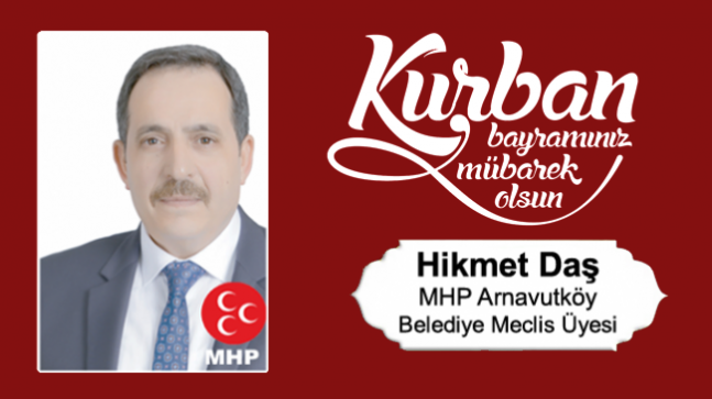 Hikmet Daş’ın Kurban Bayramı Mesajı