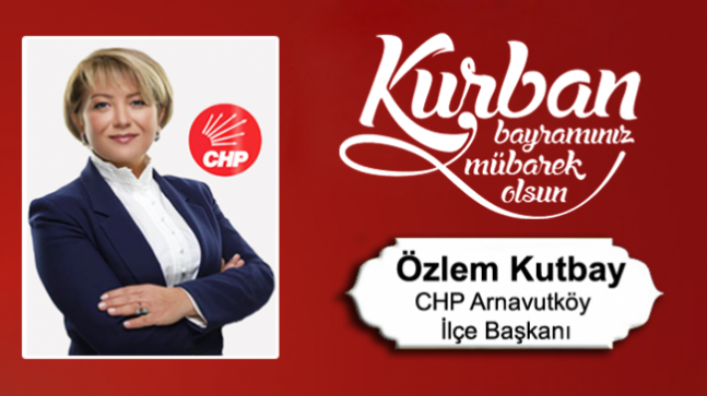 Özlem Kutbay’ın Kurban Bayramı Mesajı