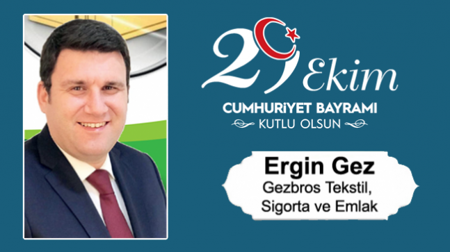 Ergin Gez’in Cumhuriyet Bayramı Mesajı