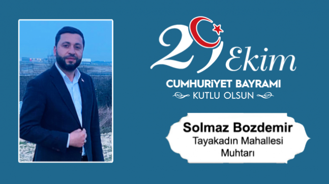 Solmaz Bozdemir’in Cumhuriyet Bayramı Mesajı