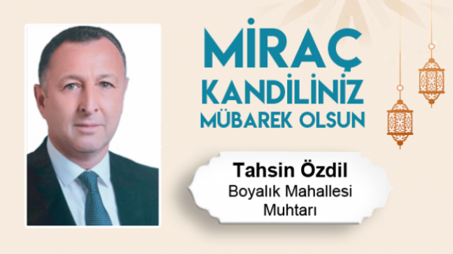 Tahsin Özdil’in Miraç Kandili Mesajı