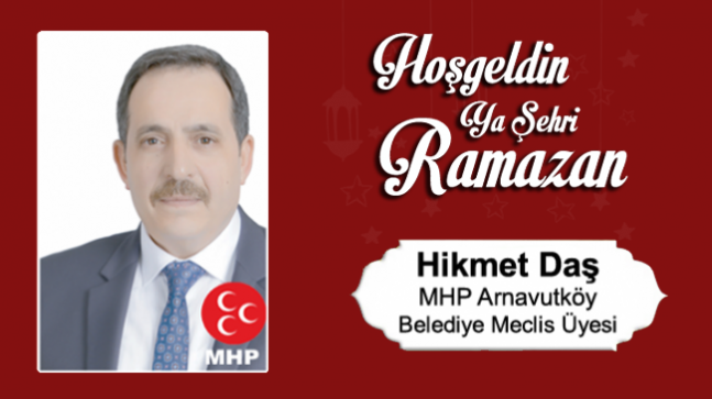 Hikmet Daş’ın Ramazan Ayı Mesajı