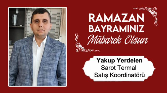 Yakup Yerdelen’in Ramazan Bayramı Mesajı