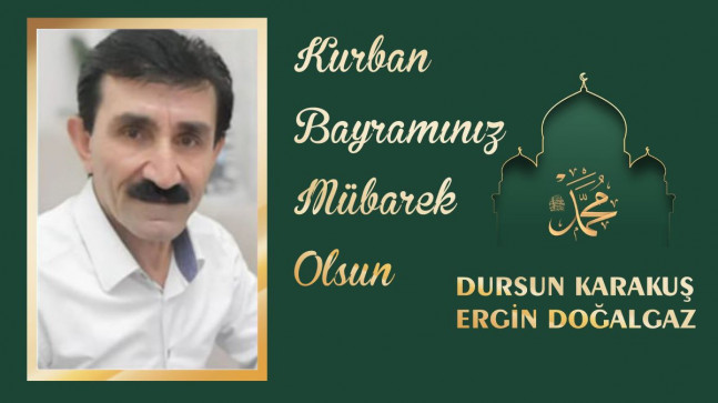 Dursun Karakuş’un Kurban Bayramı Mesajı