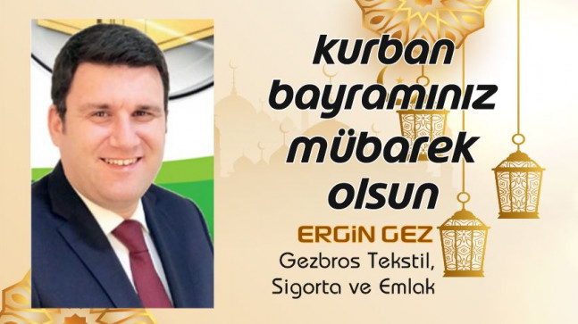 Ergin Gez’in Kurban Bayramı Mesajı