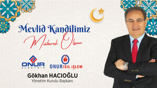 Gökhan Hacıoğlu’nun Mevlid Kandili Mesajı