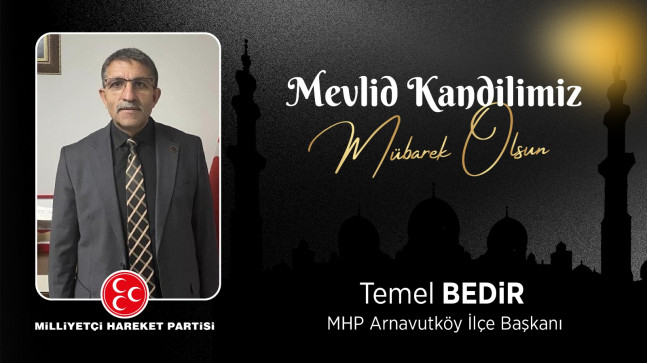 Temel Bedir’in Mevlid Kandili Mesajı