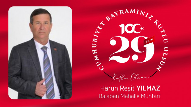 Harun Reşit Yılmaz’ın Cumhuriyet Bayramı Mesajı