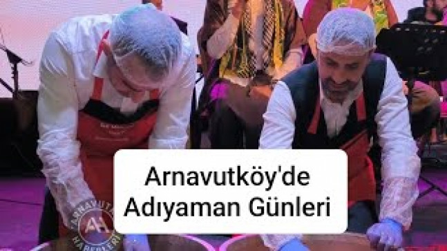 Arnavutköy’de Adıyaman Günleri Coşkusu