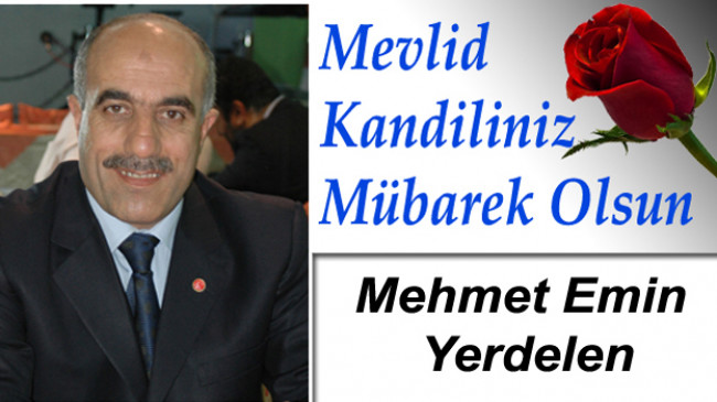 Mehmet Emin Yerdelen’in Mevlid Kandili Mesajı