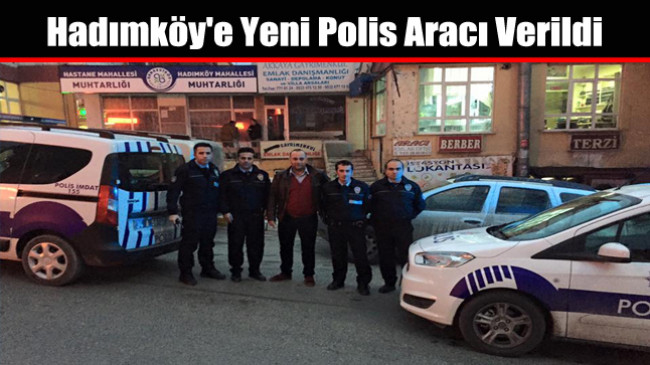 Hadımköy’e Yeni Polis Aracı Verildi