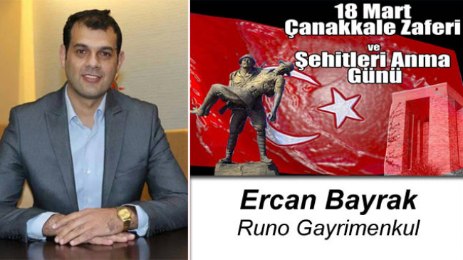 Ercan Bayrak’ın 18 Mart Çanakkale Zaferi ve Şehitleri Anma Günü Mesajı