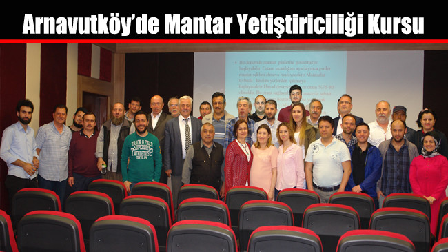 Arnavutköy’de Mantar Yetiştiriciliği Kursu