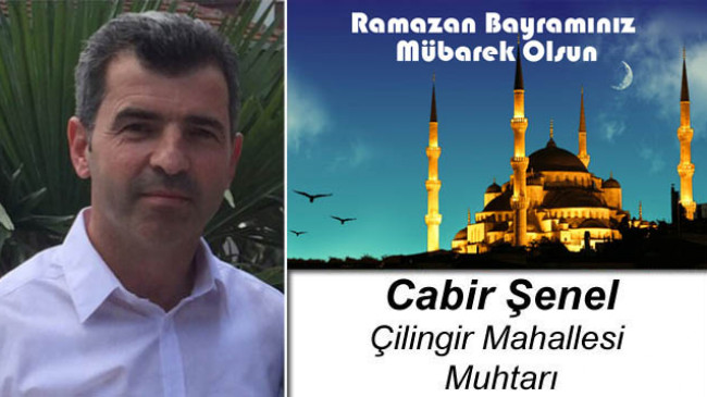 Cabir Şenel’in Ramazan Bayramı Mesajı