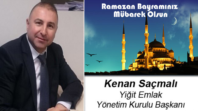 Kenan Saçmalı’nın Ramazan Bayramı Mesajı