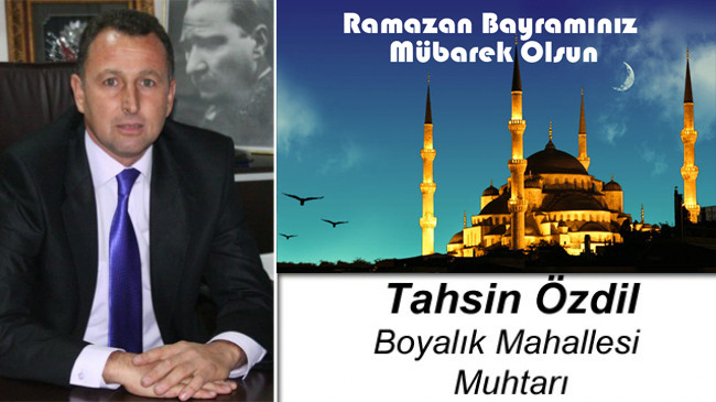 Tahsin Özdil’in Ramazan Bayramı Mesajı