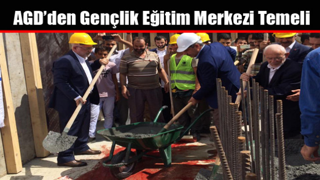 AGD’den Gençlik Eğitim Merkezi Temeli