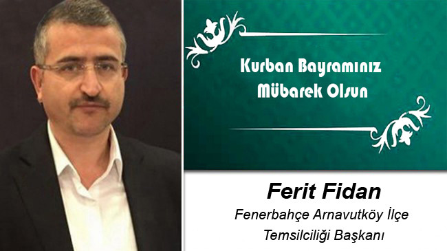 Ferit Fidan’ın Kurban Bayramı Mesajı