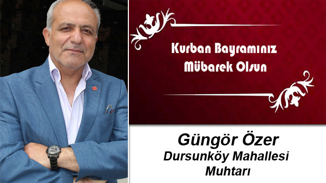 Güngör Özer’in Kurban Bayramı Mesajı