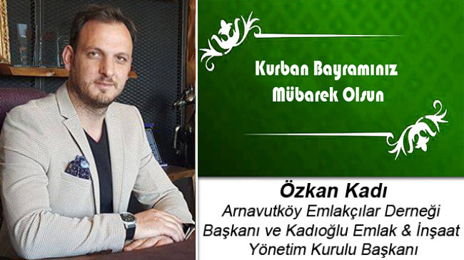 Özkan Kadı’nın Kurban Bayramı Mesajı