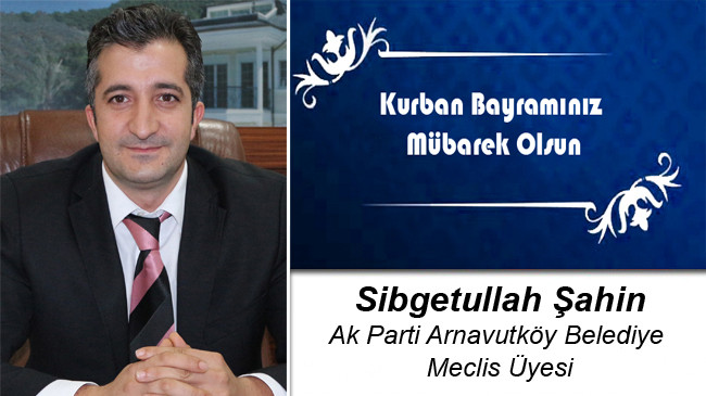 Sibğetullah Şahin’in Kurban Bayramı Mesajı