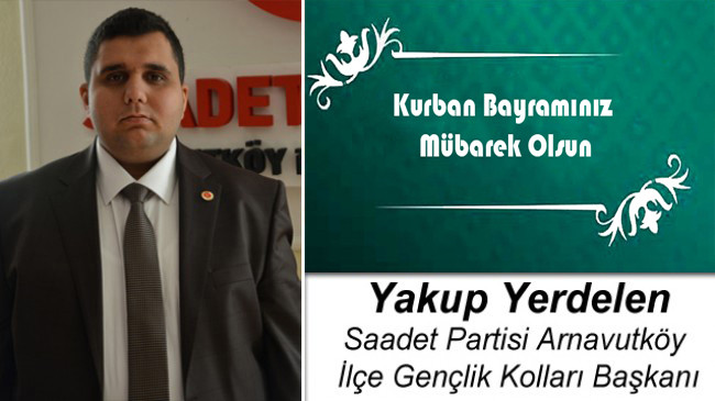 Yakup Yerdelen’in Kurban Bayramı Mesajı