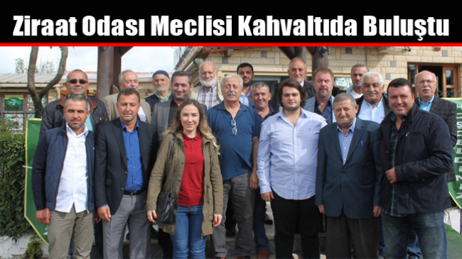 Ziraat Odası Meclisi Kahvaltıda Buluştu