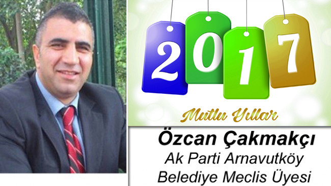 Özcan Çakmakçı’nın Yeni Yıl Mesajı